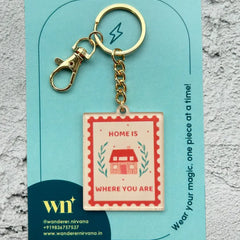 Home is Where You are Keychain