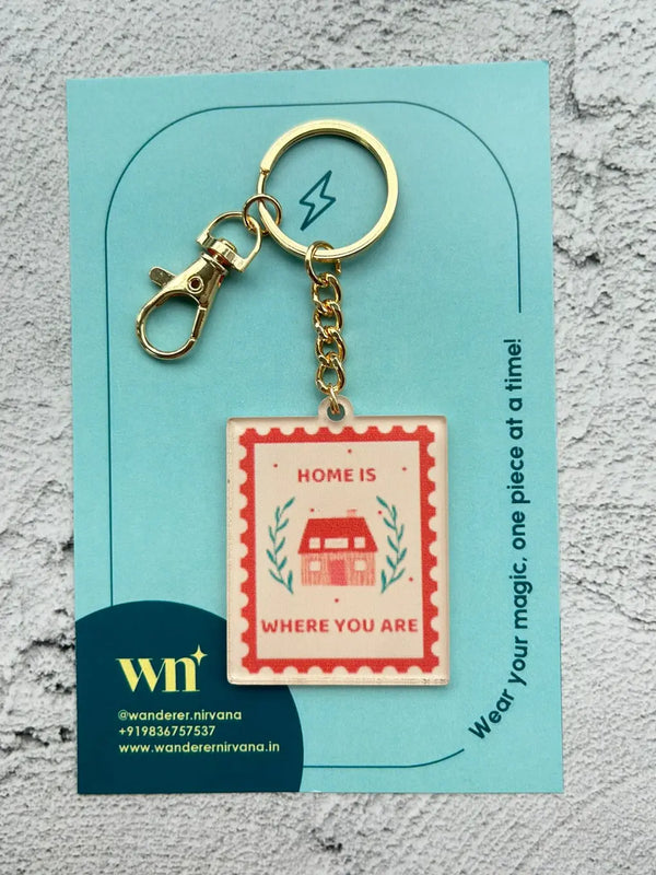 Home is Where You are Keychain